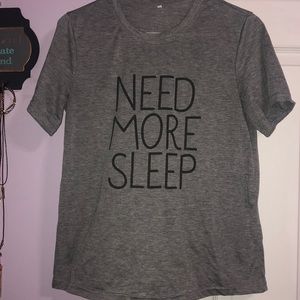 NEED MORE SLEEP tshirt